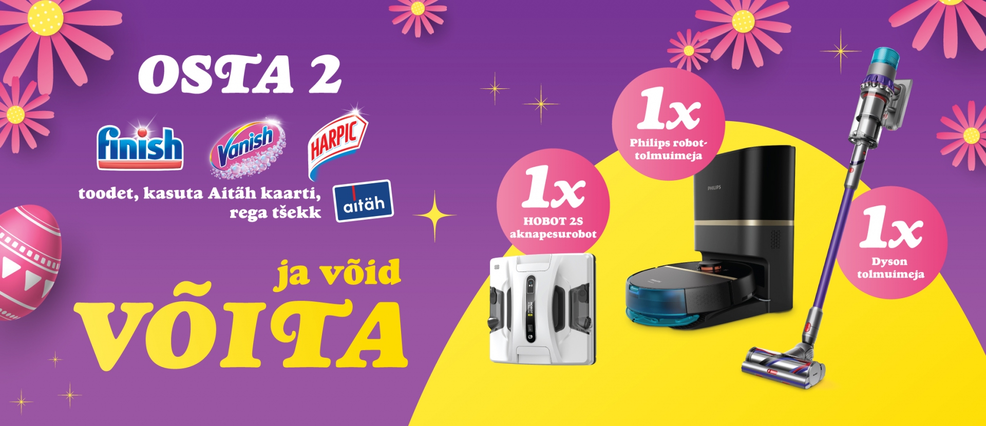 OSTA Finish, Vanish, Harpic JA VÕIDA AUHINDU!